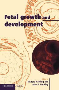 Title: Fetal Growth and Development, Author: Richard Harding