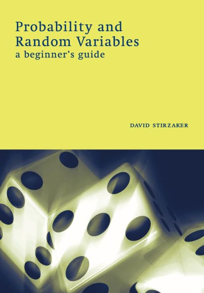 Probability and Random Variables: A Beginner's Guide / Edition 1