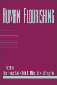 Title: Human Flourishing: Volume 16, Part 1, Author: Ellen Frankel Paul