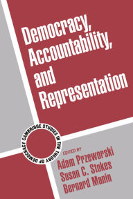 Title: Democracy, Accountability, and Representation / Edition 1, Author: Adam Przeworski