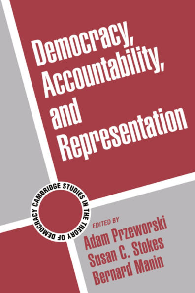 Democracy, Accountability, and Representation / Edition 1