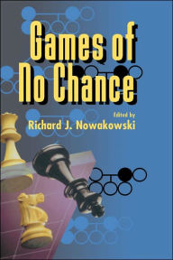 Title: Games of No Chance, Author: Richard J. Nowakowski