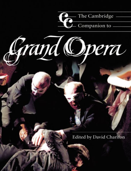 The Cambridge Companion to Grand Opera