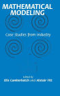 Mathematical Modeling: Case Studies from Industry