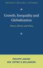 Growth, Inequality, and Globalization: Theory, History, and Policy