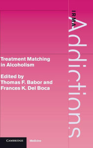 Title: Treatment Matching in Alcoholism, Author: Thomas F. Babor