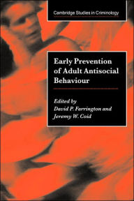 Title: Early Prevention of Adult Antisocial Behaviour, Author: David P. Farrington