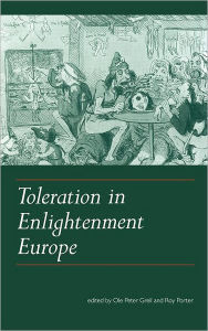 Title: Toleration in Enlightenment Europe, Author: Ole Peter Grell