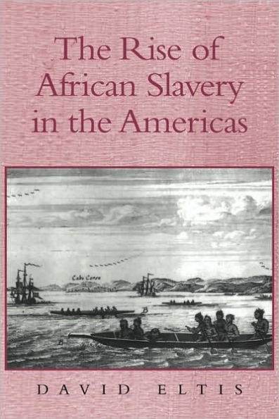 The Rise of African Slavery in the Americas