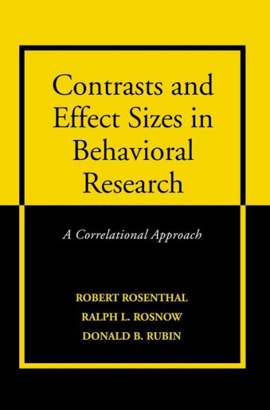 Contrasts and Effect Sizes in Behavioral Research: A Correlational Approach