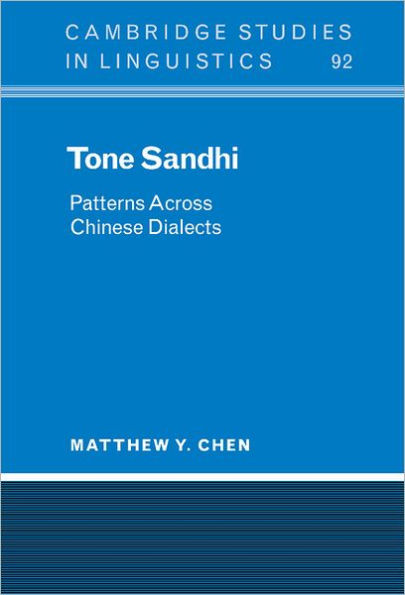 Tone Sandhi: Patterns across Chinese Dialects