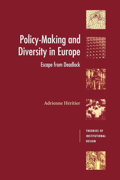 Policy-Making and Diversity Europe: Escape from Deadlock