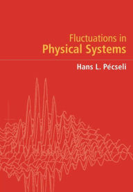 Title: Fluctuations in Physical Systems, Author: Hans L. Pécseli