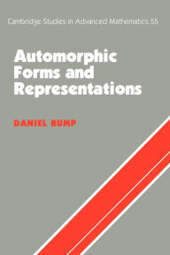 Title: Automorphic Forms and Representations, Author: Daniel Bump