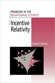 Title: Incentive Relativity, Author: Charles F. Flaherty