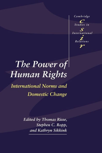 The Power of Human Rights: International Norms and Domestic Change / Edition 1