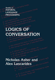 Title: Logics of Conversation, Author: Nicholas Asher
