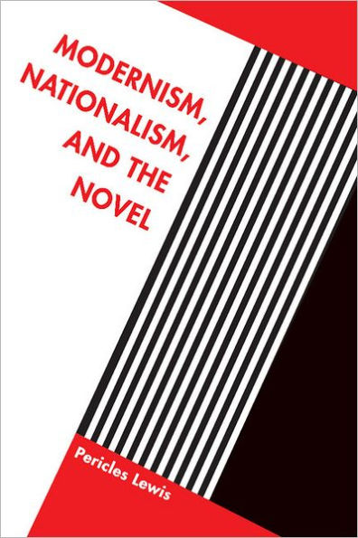 Modernism, Nationalism, and the Novel