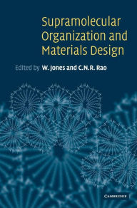 Title: Supramolecular Organization and Materials Design, Author: W. Jones