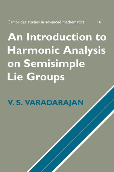 An Introduction to Harmonic Analysis on Semisimple Lie Groups