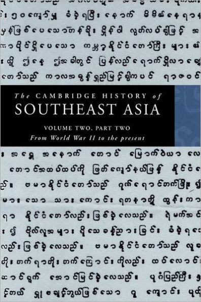 The Cambridge History of Southeast Asia: Volume 2, Part 2, From World War II to the Present / Edition 1