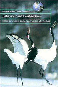 Title: Behaviour and Conservation, Author: L. Morris Gosling