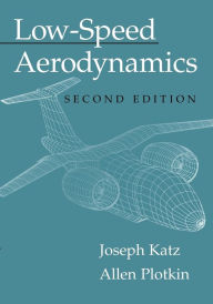 Title: Low-Speed Aerodynamics / Edition 2, Author: Joseph Katz