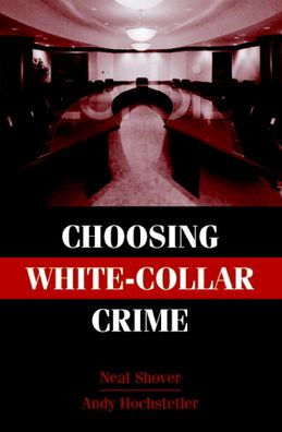 Choosing White-Collar Crime / Edition 1