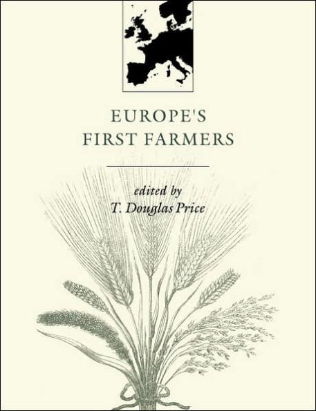 Europe's First Farmers / Edition 1