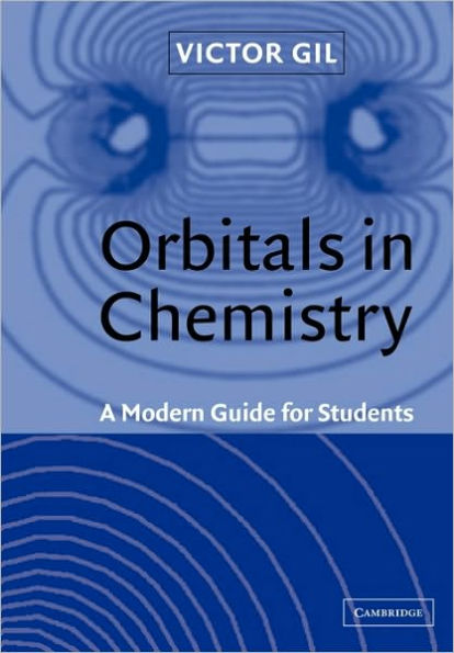 Orbitals in Chemistry: A Modern Guide for Students / Edition 1