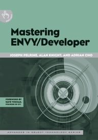 Title: Mastering ENVY/Developer, Author: Joseph Pelrine
