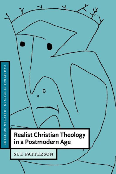 Realist Christian Theology a Postmodern Age