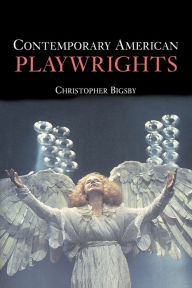 Title: Contemporary American Playwrights, Author: Christopher Bigsby