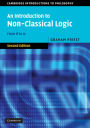 An Introduction to Non-Classical Logic: From If to Is / Edition 2