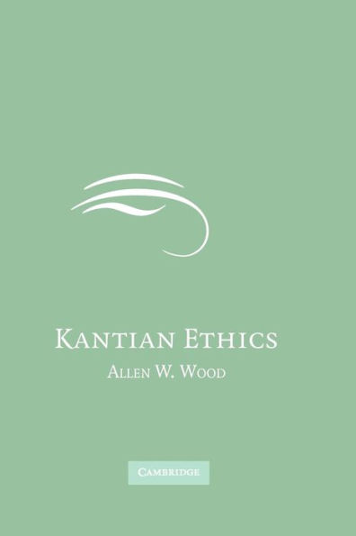 Kantian Ethics / Edition 1
