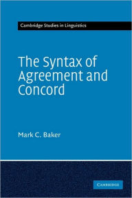 Title: The Syntax of Agreement and Concord, Author: Mark C. Baker