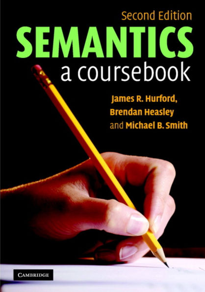 Semantics: A Coursebook / Edition 2