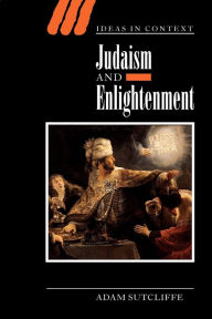 Title: Judaism and Enlightenment, Author: Adam Sutcliffe