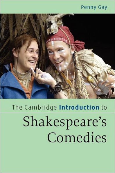 The Cambridge Introduction to Shakespeare's Comedies / Edition 1