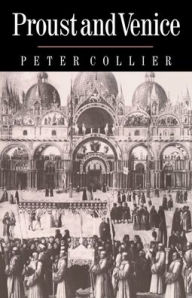 Title: Proust and Venice, Author: Peter Collier