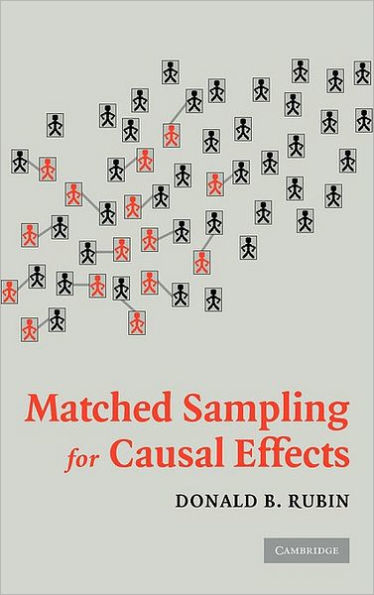 Matched Sampling for Causal Effects / Edition 1