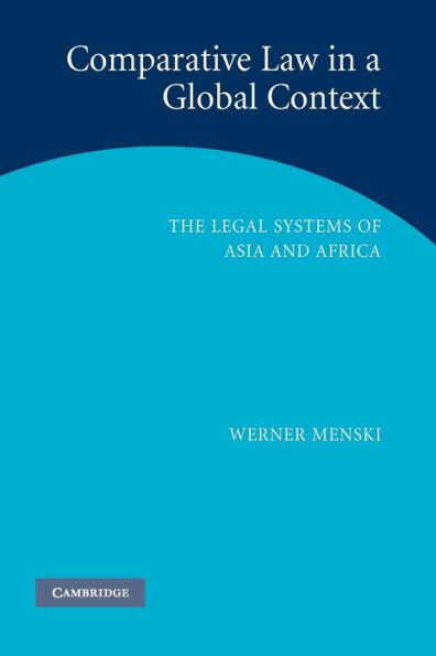 Comparative Law in a Global Context: The Legal Systems of Asia and Africa / Edition 2