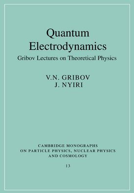 Quantum Electrodynamics: Gribov Lectures on Theoretical Physics