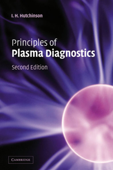 Principles of Plasma Diagnostics / Edition 2