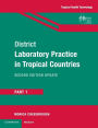 District Laboratory Practice in Tropical Countries, Part 1 / Edition 2