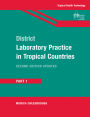 District Laboratory Practice in Tropical Countries, Part 1