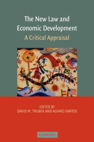 Title: The New Law and Economic Development: A Critical Appraisal, Author: David M. Trubek