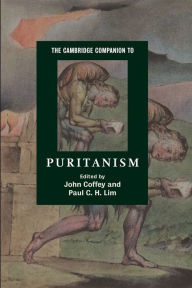 Title: The Cambridge Companion to Puritanism, Author: John Coffey