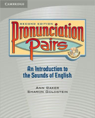 Title: Pronunciation Pairs Student's Book with Audio CD / Edition 2, Author: Ann Baker