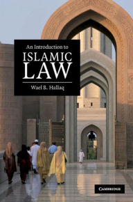 Title: An Introduction to Islamic Law, Author: Wael B. Hallaq